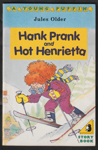 Hank Prank And Hot Henrietta By Jules Older