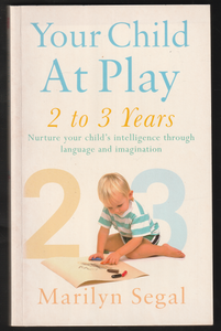 Your Child At Play 2 To 3 Years By Marilyn Segal