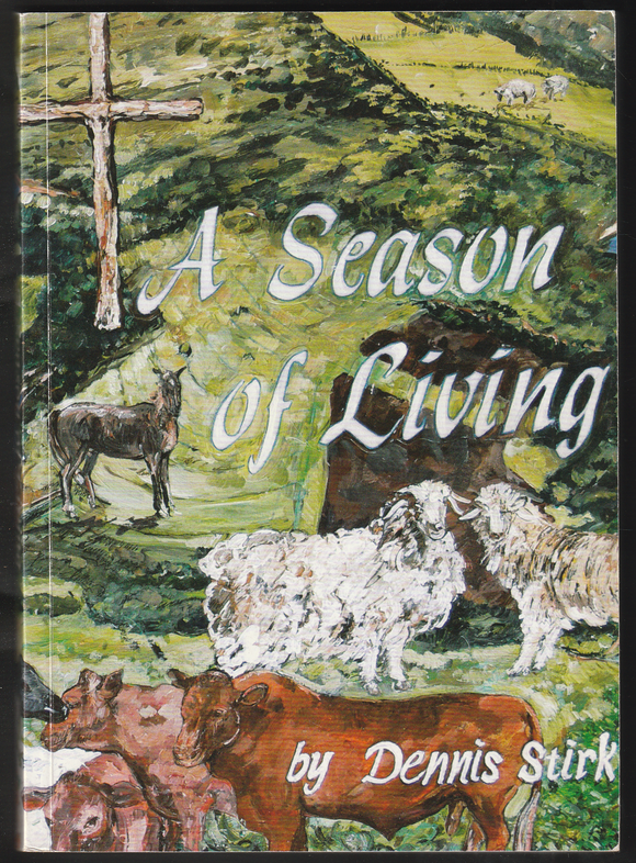 A Season Of Living By Dennis Stirk