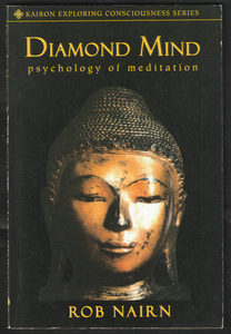 Diamond Mind Psychology Of Meditiation By Rob Nairn