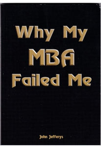 Why my MBA Failed me