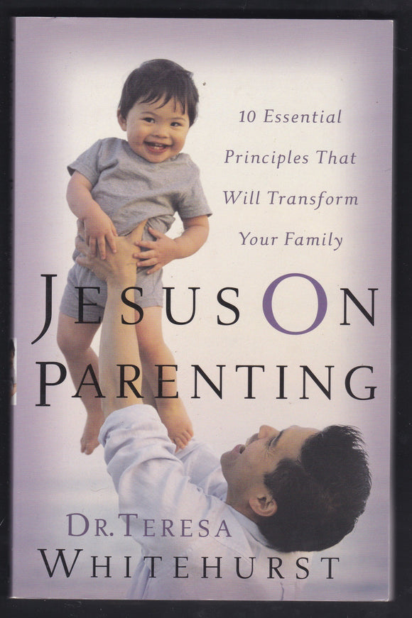 Jesus On Parenting