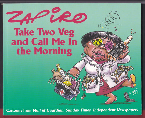 Zapiro Take Two Veg And Call Me In The Morning