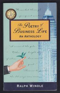 The Poetry Of Business Life An Anthology