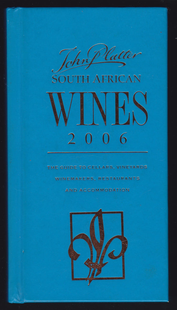 John Platter South African Wines 2006