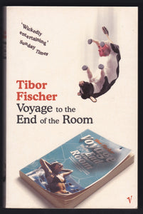 Voyage To The End Of The Room