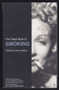 The Faber Book Of Smoking