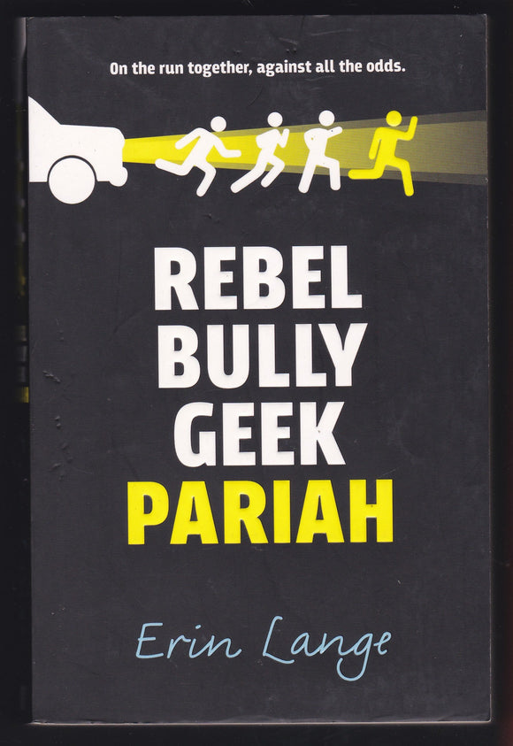 Rebel Bully Geek