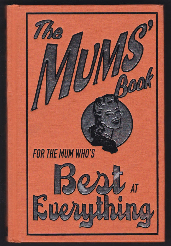 The Mums Book For The Mum Whos Best At Everything