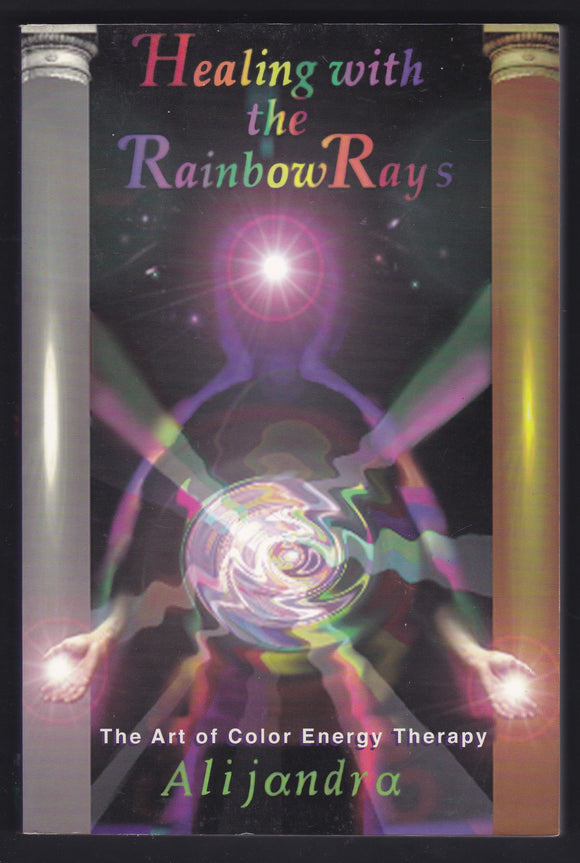 Healing With The Rainbow Rays
