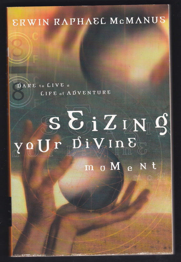 Seizing Your Devine Moment