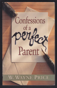 Confessions Of A Perfect Parent