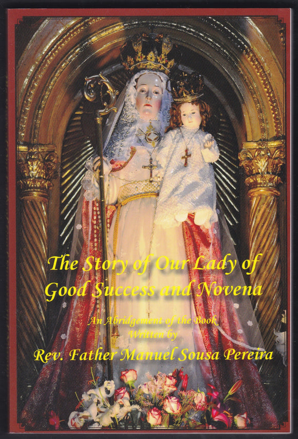 The Story Of Our Lady Of Good Success And Novena