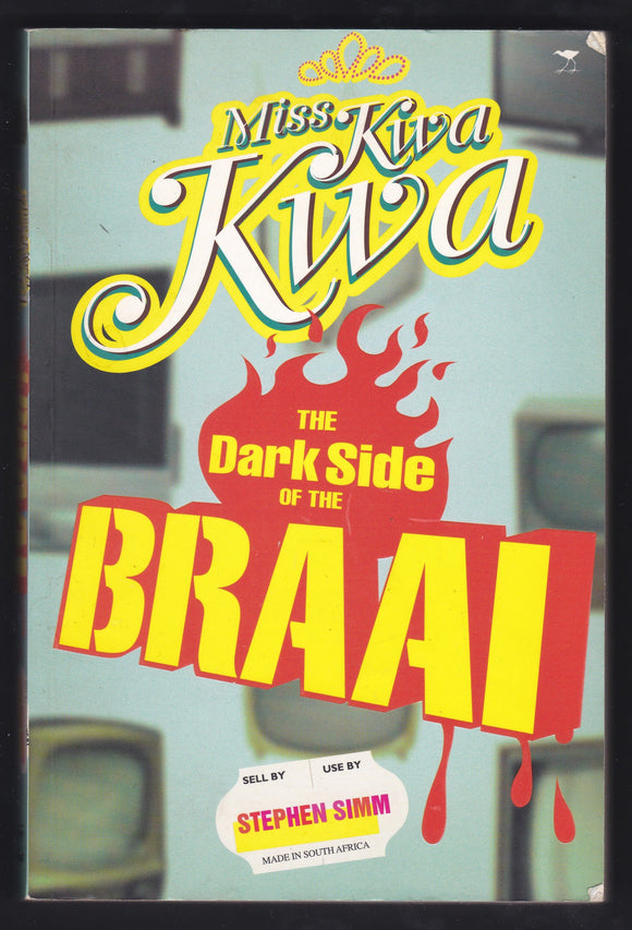 The Dark Side Of The Braai