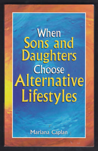 When Sons And Daughters Choose Alternative