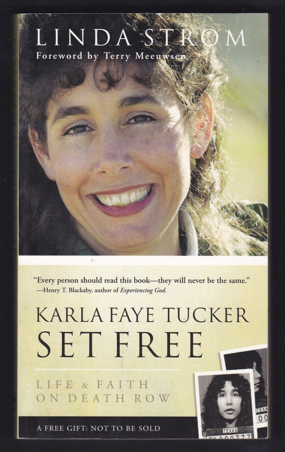 Karla Faye Tucker Set Free