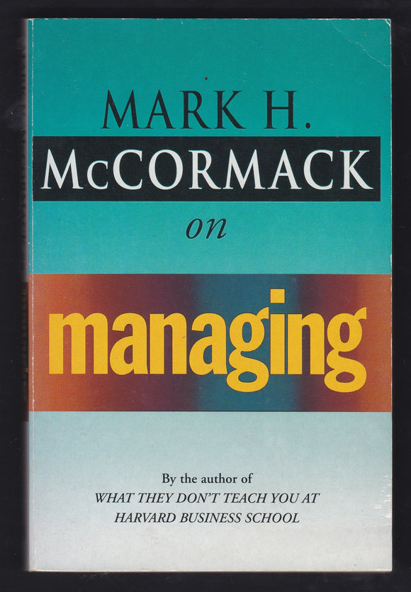 Mark H. McCormack On Managing