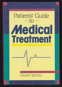 Patients Guide To Medical Treatment