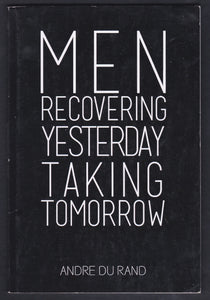 Men Recovering Yesterday Taking Tomorrow