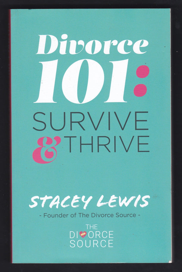 Divorce 101: Survive & Thrive