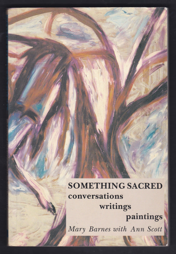 Something Sacred Conversations Writings Paintings