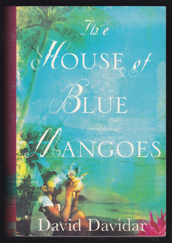 The House Of Blue Mangoes