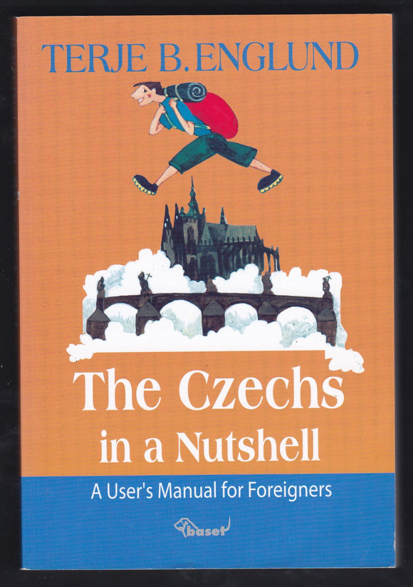 The Czechs In A Nutshell