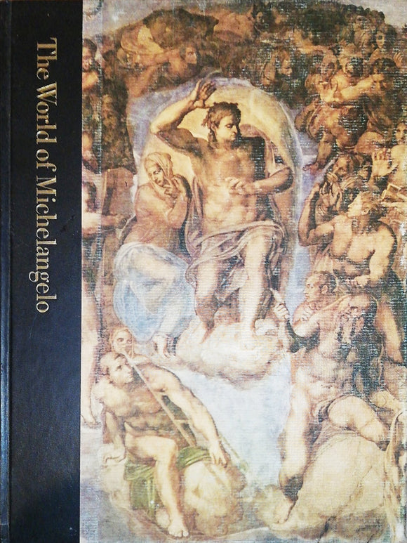 The World Of Michelangelo 1475-1564