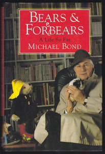 Bears & Forebears A Life So Far