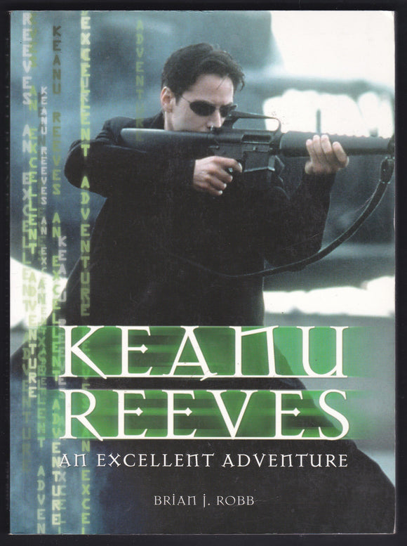 Keanu Reeves An Excellent Adventure