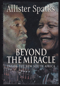 Beyond The Miracle Inside The New South Africa