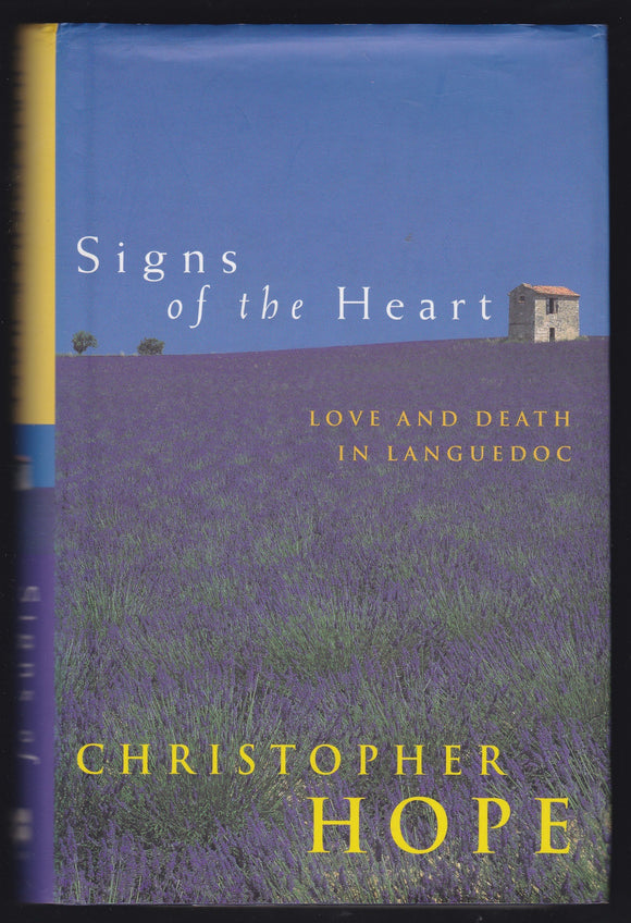 Signs Of The Heart Love And Death In Languedoc