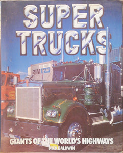 Super Trucks Giants Of The World's Highways