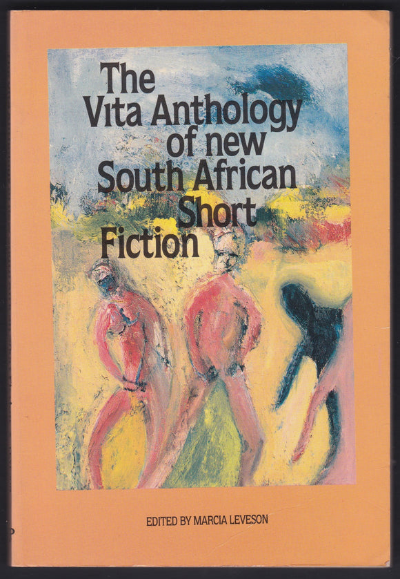 The Vita Anthology Of New South African Short Fiction