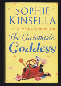 The Undomestic Goddess By Sophie Kinsella