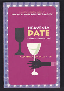 Heavenly Date By Alexander Mccall Smith