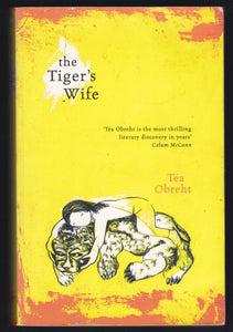 The Tiger's Wife By Téa Obreht