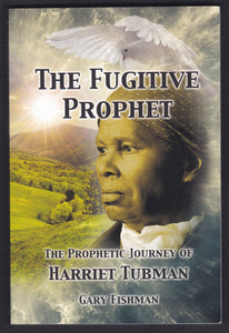 The Fugitive Prophet By Gary Fishman