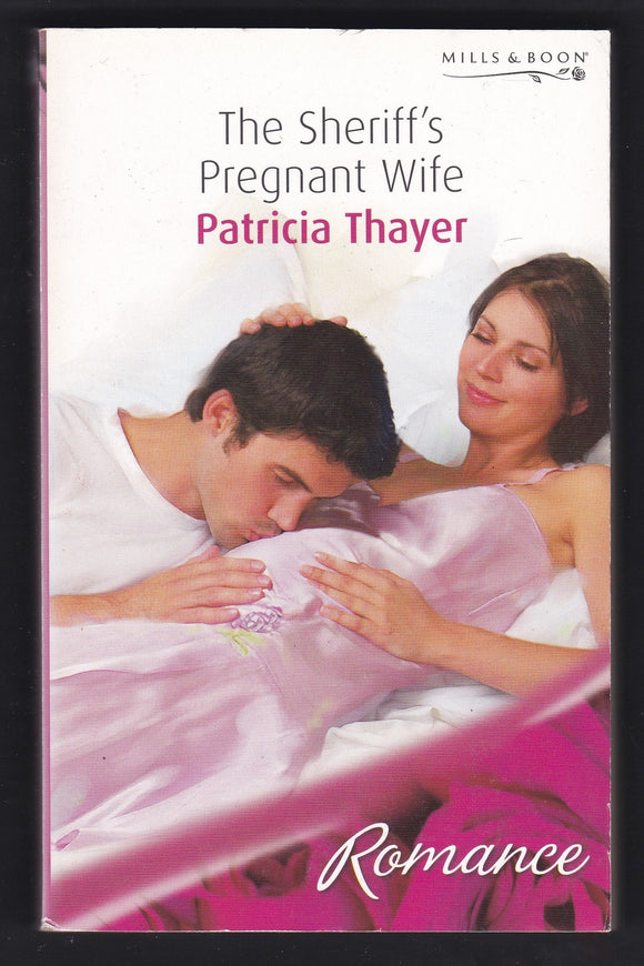 The Sheriff's Pregnant Wife By Patricia Thayer