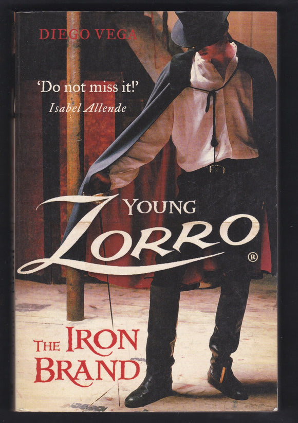 Young Zorro The Iron Brand By Diego Vega