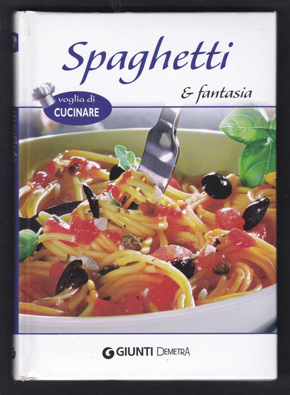 Spaghetti & Fantasia By Walter Pedrotti