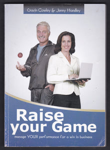 Raise Your Game By Gavin Cowley & Jenny Handley