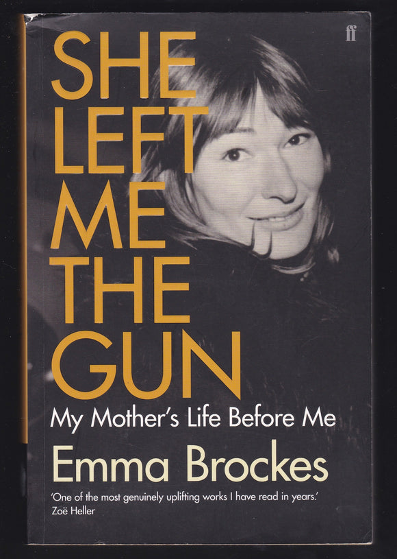 She Left Me The Gun By Emma Brockes