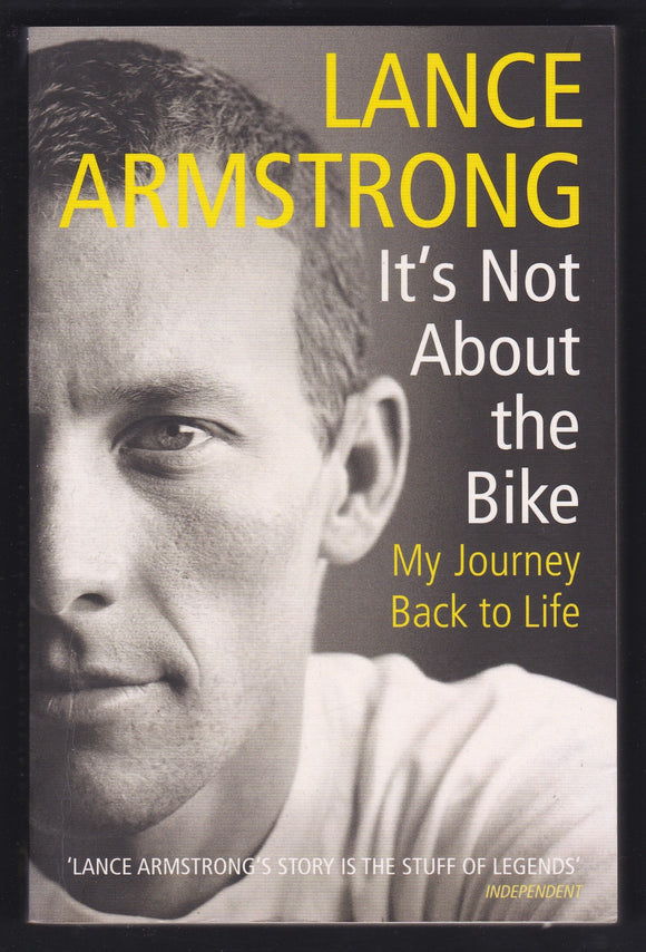 It's Not About The Bike By Lance Armstrong