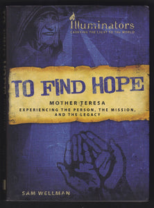 To Find Hope By Sam Wellman