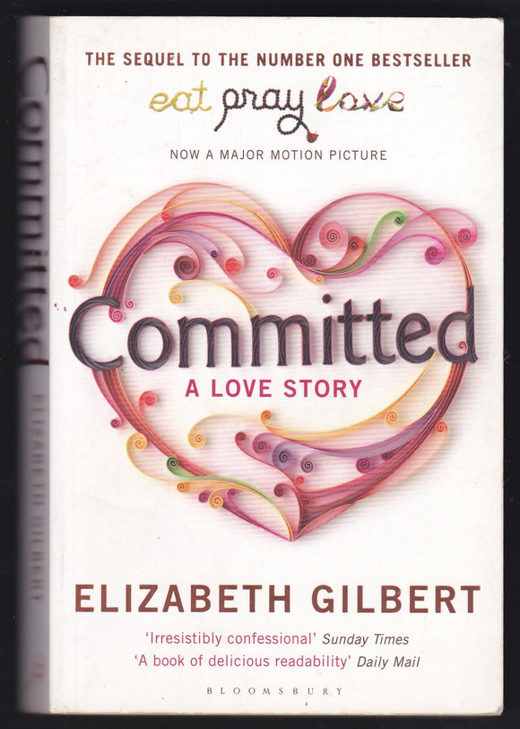 Committed A Love Story By Elizabeth Gilbert