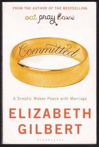 Committed By Elizabeth Gilbert