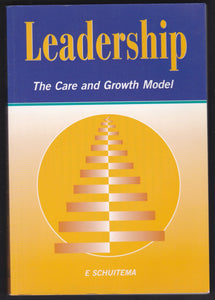 Leadership The Care And Growth Model By E Schuitema