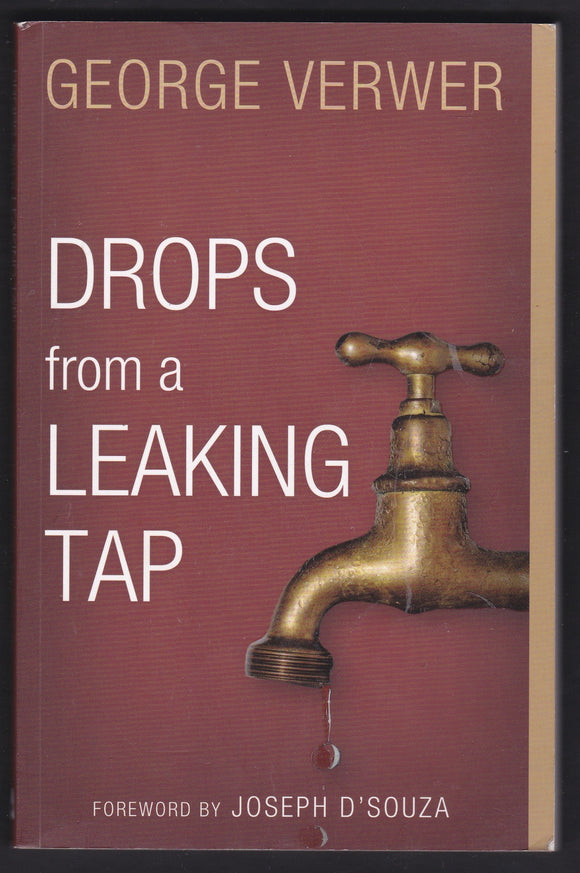 Drops From A Leaking Tap By George Verwer