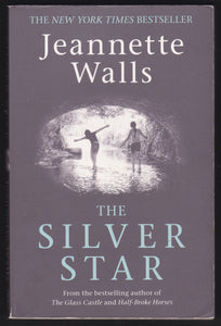 The Silver Star By Jeannette Walls